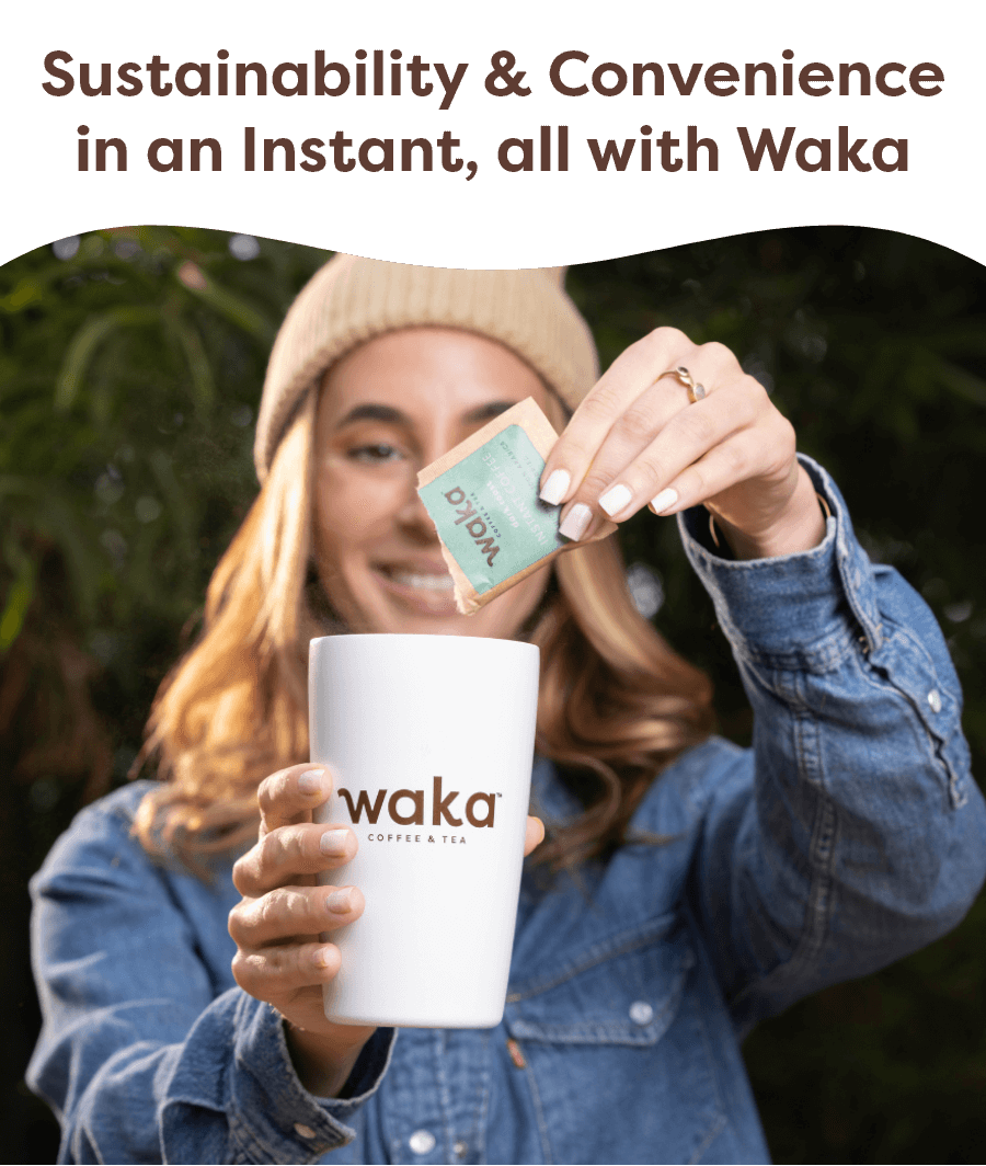 Sustainability & Convenience in an Instant, all with Waka