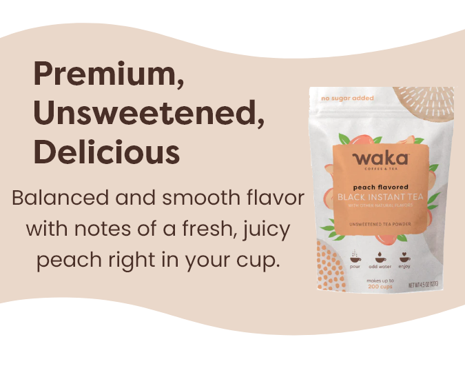 Premium, Unsweetened, Delicious | Balanced and smooth flavor with notes of a fresh, juicy peach right in your cup.