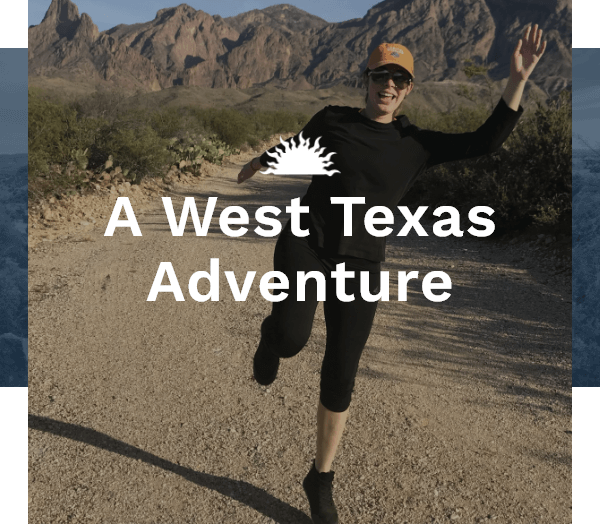 A West Texas Adventure