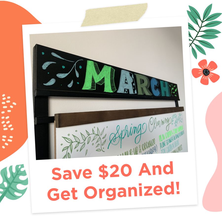 Save $20 and Get Organized!