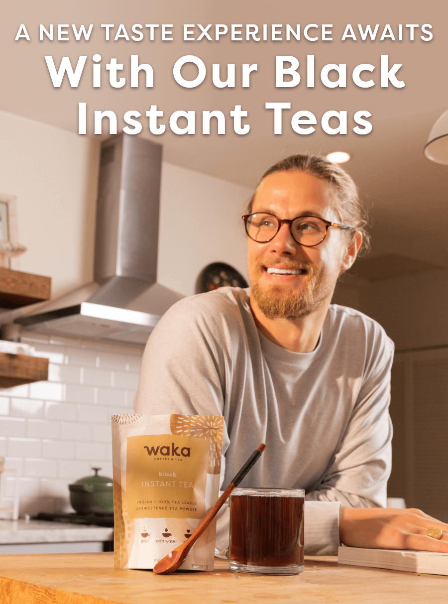 A New Taste Experience Awaits With Our Black Instant Teas