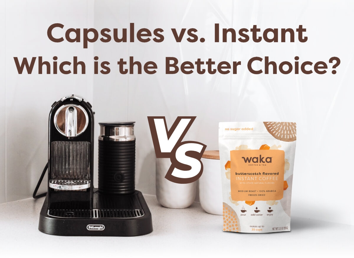 Capsules vs. Instant | Which is the Better Choice?