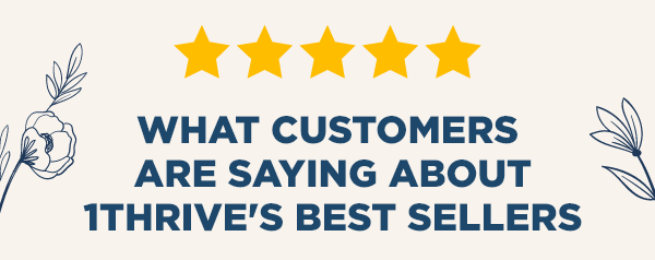 ⭐⭐⭐⭐⭐ What Customers are Saying About 1THRIVE's Best Sellers [READ REVIEWS]