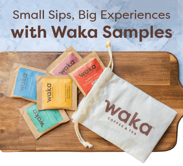 Small Sips, Big Experiences with Waka Samples