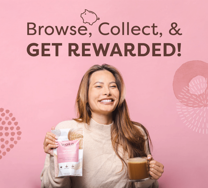 Browse, Collect, & Get Rewarded!