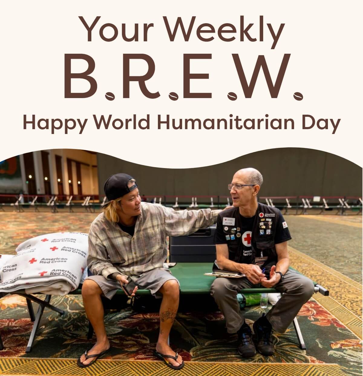 Your Weekly B.R.E.W Happy World Humanitarian Day